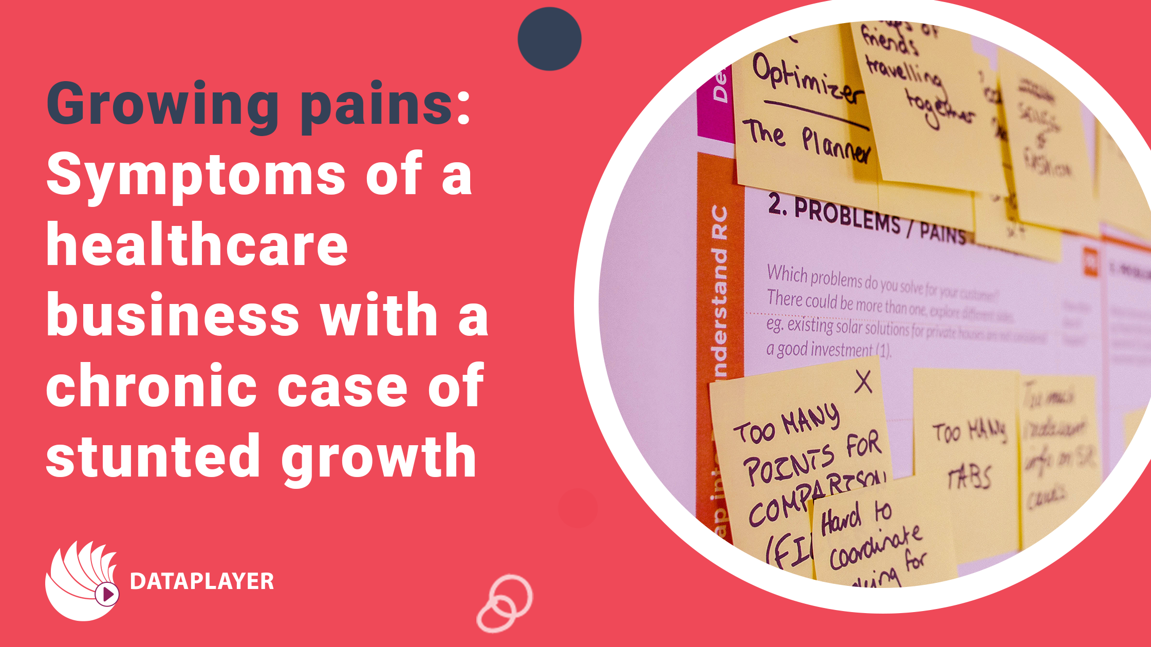 Growing pains: Symptoms of a healthcare business with a chronic case of stunted growth
