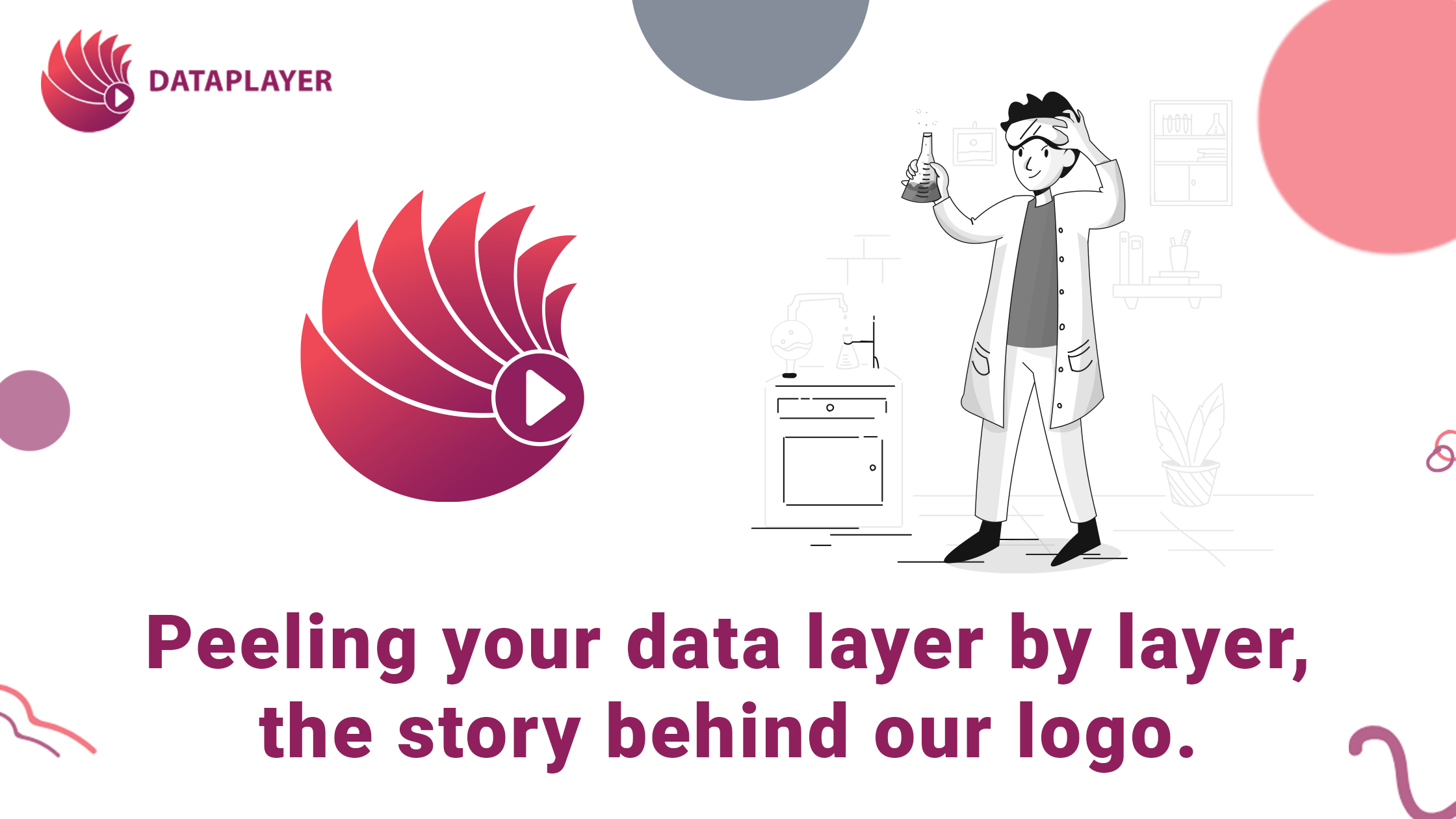 Peeling your data layer by layer, the story behind our logo.