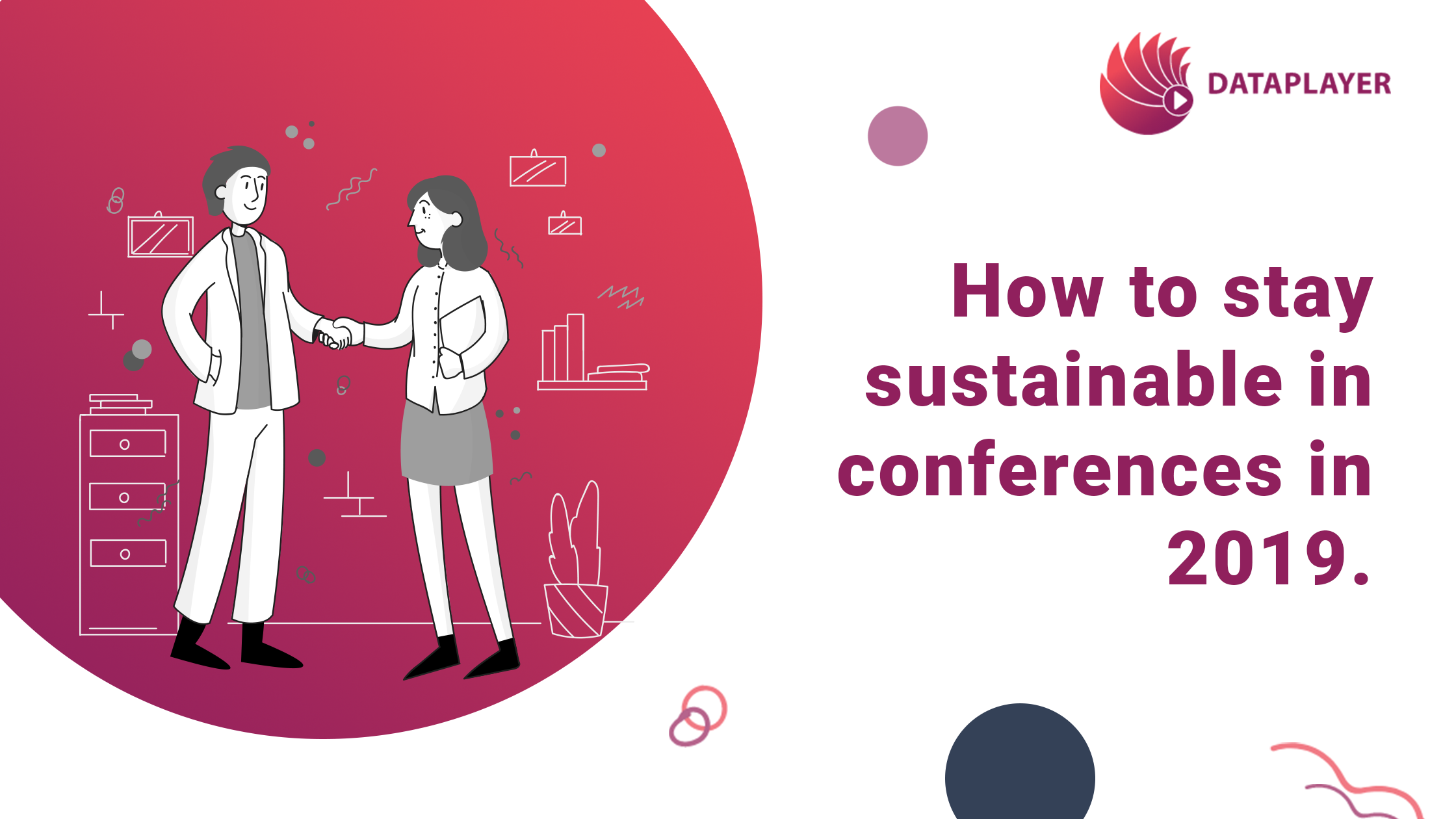 How to stay sustainable in conferences in 2019.